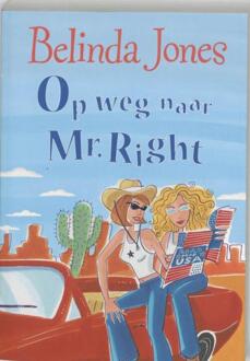 Op weg naar Mr. Right - eBook Belinda Jones (9077462678)