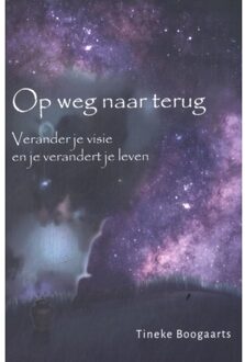 Op Weg Naar Terug - Tineke Boogaarts