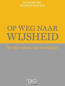 Op weg naar Wijsheid - (ISBN:9789492932037)
