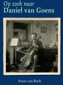 Op zoek naar Daniël van Goens -  Frans van Ruth (ISBN: 9789059974210)