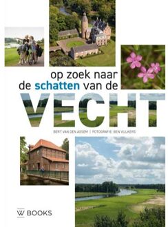 Op zoek naar de schatten van de Vecht + In samenwerking met Provincie Overijssel - Boek Bert van den Assem (9462582998)