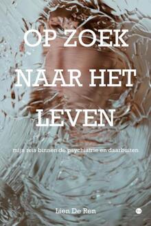 Op Zoek Naar Het Leven -  Lien de Ren (ISBN: 9789465098852)