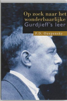 Op zoek naar het wonderbaarlijke - Boek P.D. Ouspensky (9062716121)