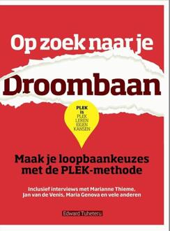 Op zoek naar je droombaan - Boek Edward Tuheteru (9491757121)