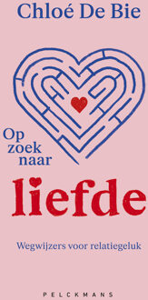 Op zoek naar liefde -  Chloé de Bie (ISBN: 9789463378598)