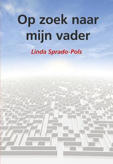 Op zoek naar mijn vader - Boek Linda Sprado-Pols (9089543554)
