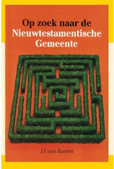 Op Zoek Naar Nieuwtestamentische Gemeent - Baaren