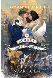 Op Zoek Naar Roem - De School Van Goed En Kwaad - Soman Chainani