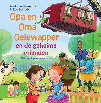 Opa en Oma Oelewapper en de geheime vrienden - eBook Marianne Busser (9048843847)