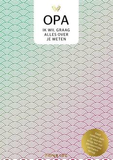 Opa, ik wil graag alles over je weten - (ISBN:9789000382675)