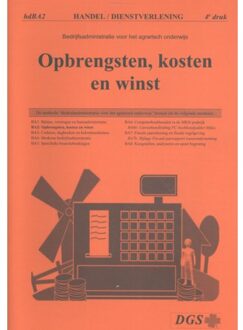 Opbrengsten, Kosten En Winst - Bedrijfsadministratie Voor Hd-Branches (Handel En - Geert Loorbach