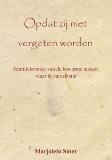 Opdat zij niet vergeten worden -  Marjolein Smet (ISBN: 9789464925029)
