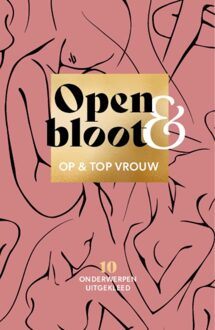 Open & bloot - Op en top vrouw - ebook