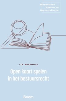 Open kaart spelen in het bestuursrecht - Coen Modderman - ebook