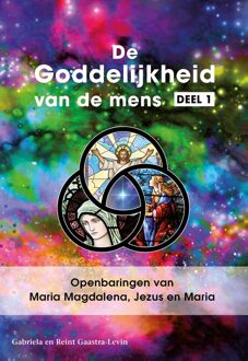 Openbaringen van Maria Magdalena, Jezus en Maria - eBook Gabriela Gaastra-Levin (9082639718)