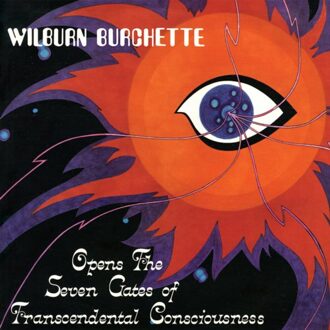 Opens The Seven Gates Of Transcendental Consciousness - Master Wilburn Burchette
