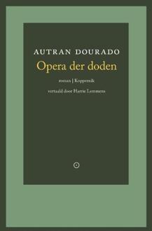 Opera der doden -  Autran Dourado (ISBN: 9789083535678)
