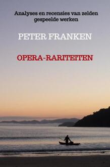 Opera-rariteiten -  Peter Franken (ISBN: 9789465311388)