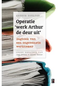 Operatie 'werk Arthur de deur uit' - Boek Arthur Gotlieb (9461561695)