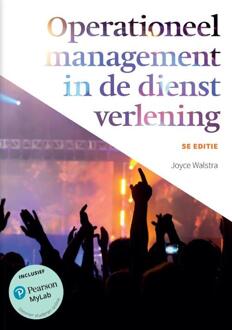 Operationeel management in de dienstverlening, 5e editie met MyLab NL -  Joyce Walstra (ISBN: 9789043039369)