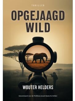 Opgejaagd Wild - Wouter Helders