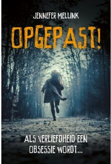 Opgepast