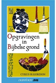 Opgravingen in Bijbelse grond - Boek C.H. Gordon (9031504629)