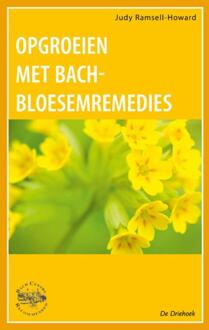 Opgroeien met Bach-Bloesem-Remedies - Boek Judy Howard (9060306562)