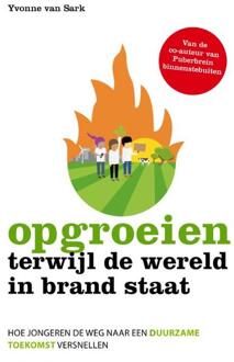 Opgroeien terwijl de wereld in brand staat - (ISBN:9789021584089)