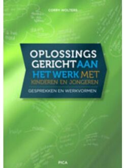 Oplossingsgericht aan het werk met kinderen en jongeren - Boek Corry Wolters (9077671625)
