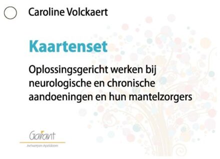 Oplossingsgericht werken bij neurologische en chronische aandoeningen en hun mantelzorgers