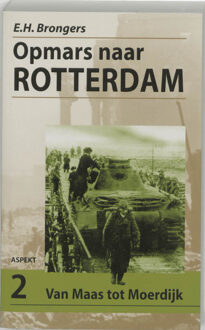 Opmars naar Rotterdam / 2 Van Maas tot Moerdijk - Boek E.H. Brongers (9059112598)