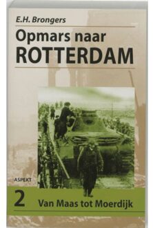 Opmars naar Rotterdam / 2 Van Maas tot Moerdijk - Boek E.H. Brongers (9059112598)