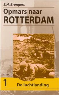 Opmars naar Rotterdam set - Boek E.H. Brongers (9059113691)