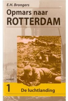 Opmars naar Rotterdam set - Boek E.H. Brongers (9059113691)