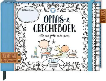 Oppas & Crècheboek - O'Baby By Pauline - (ISBN:9789463338714)