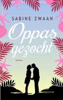 Oppas gezocht -  Sabine Zwaan (ISBN: 9789465120935)