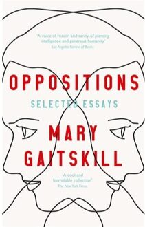 Oppositions - Mary Gaitskill