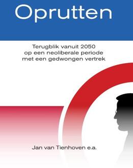 Oprutten - Jan van Tienhoven e.a.