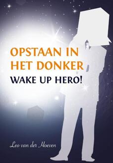 Opstaan in het donker - Boek Leo van der Hoeven (9462030960)