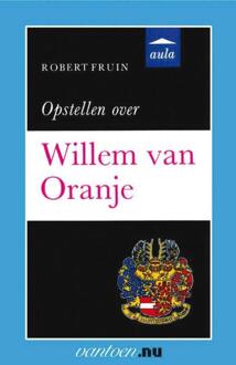 Opstellen over Willem van Oranje - Boek R. Fruin (9031505935)