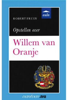 Opstellen over Willem van Oranje - Boek R. Fruin (9031505935)