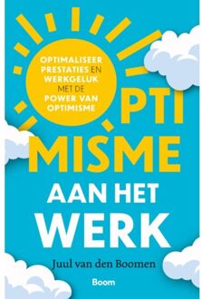 Optimisme Aan Het Werk - Juul van den Boomen
