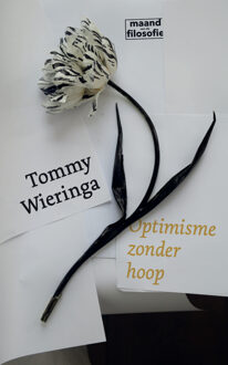 Optimisme zonder hoop -  Tommy Wieringa (ISBN: 9789493339972)