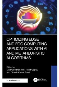 Optimizing Edge And Fog Computing Applications With Ai And Metaheuristic Algorithms