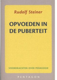 Opvoeden in de puberteit - Boek Rudolf Steiner (9490455644)