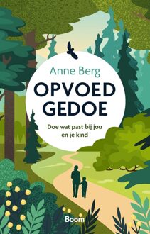 Opvoedgedoe -  Anne Berg (ISBN: 9789024468669)
