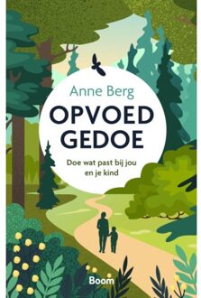 Opvoedgedoe - Anne Berg