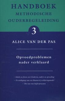 Opvoedproblemen nader verklaard - Boek Alice van der Pas (9088503974)