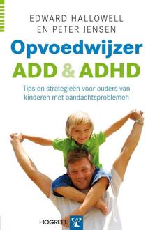 Opvoedwijzer ADD en ADHD - Boek Edward Hallowell (9079729116)